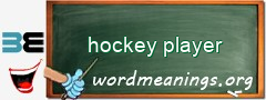 WordMeaning blackboard for hockey player